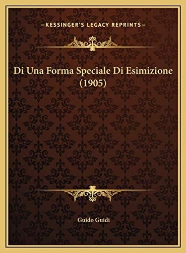 Di Una Forma Speciale Di Esimizione (1905) (Italian Edition)
