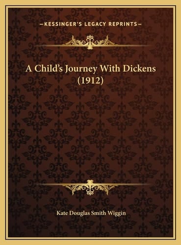 A Child's Journey With Dickens (1912)