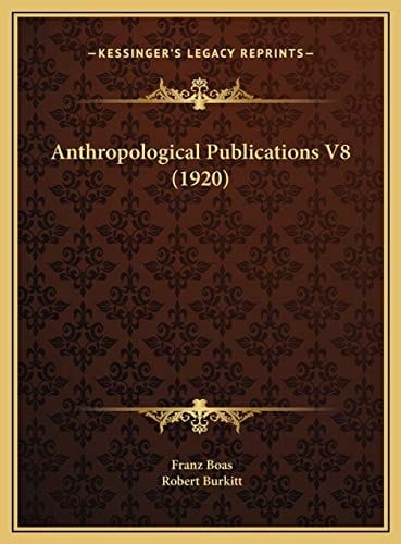 Anthropological Publications V8 (1920)
