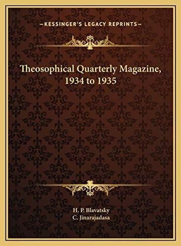 Theosophical Quarterly Magazine, 1934 to 1935