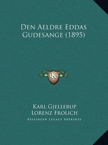 Den Aeldre Eddas Gudesange (1895) (Danish Edition)