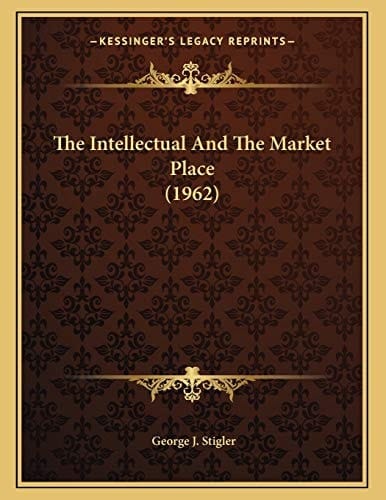 The Intellectual And The Market Place (1962)