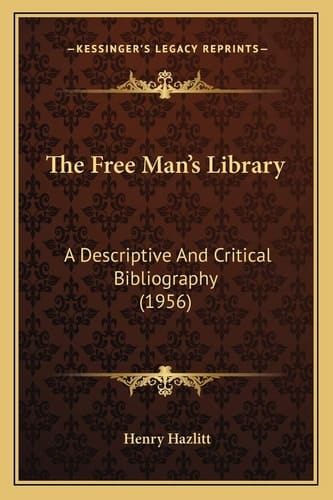 The Free Man's Library: A Descriptive And Critical Bibliography (1956)