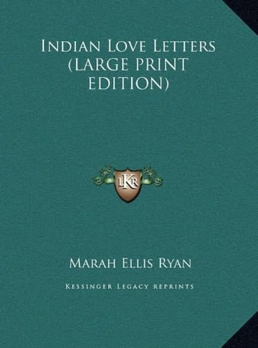 Indian Love Letters (LARGE PRINT EDITION)