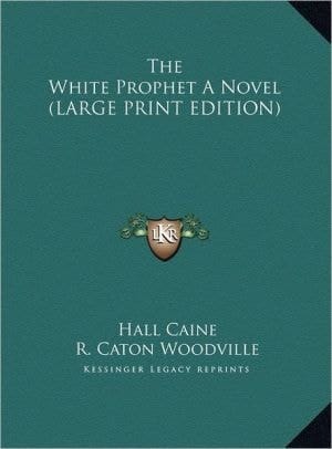 The White Prophet A Novel (LARGE PRINT EDITION)