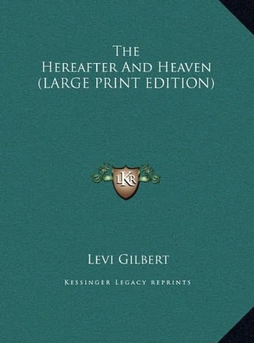 The Hereafter And Heaven (LARGE PRINT EDITION)
