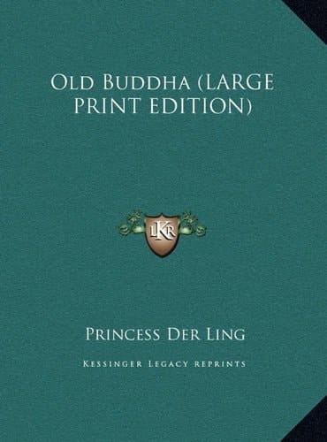 Old Buddha (LARGE PRINT EDITION)