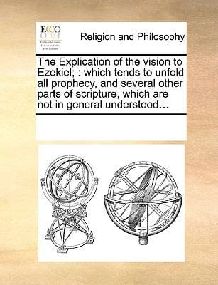 The Explication of the Vision to Ezekiel