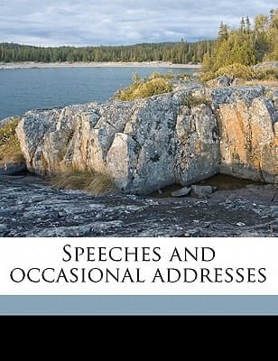 Speeches and occasional addresses
