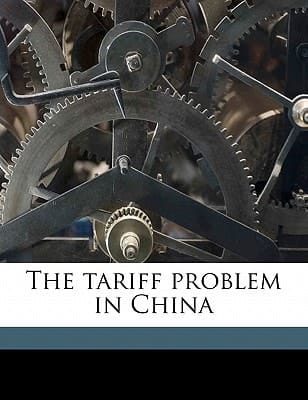 The tariff problem in China