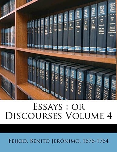 Essays: or Discourses Volume 4