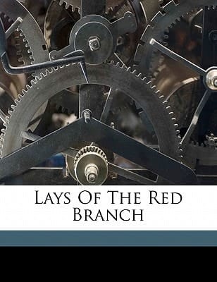 Lays of the red branch