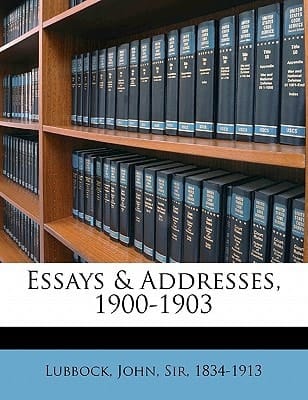 Essays & addresses, 1900-1903