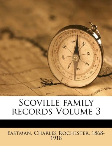 Scoville family records Volume 3