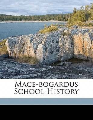 Mace-Bogardus school history