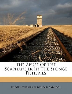 The Abuse of the Scaphander in the Sponge Fisheries