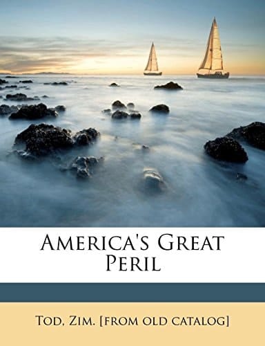 America's great peril