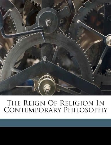The reign of religion in contemporary philosophy
