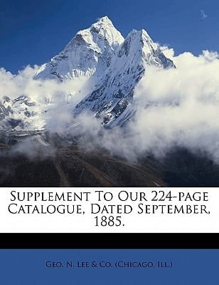 Supplement to our 224-page catalogue, dated September, 1885.