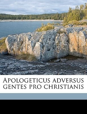Apologeticus adversus gentes pro christianis (Latin Edition)
