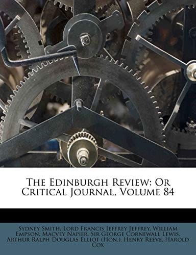 The Edinburgh Review: Or Critical Journal, Volume 84