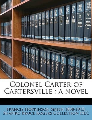 Colonel Carter of Cartersville: a novel