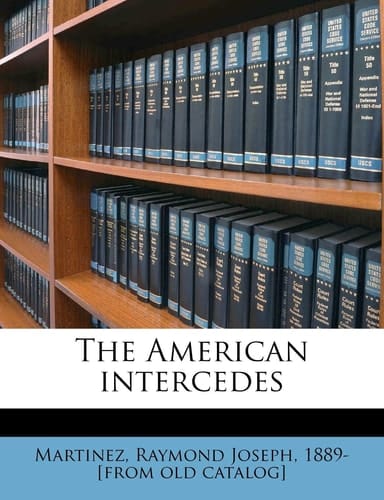 The American intercedes