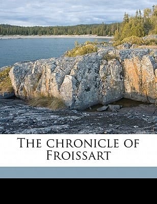 The chronicle of Froissart Volume 3