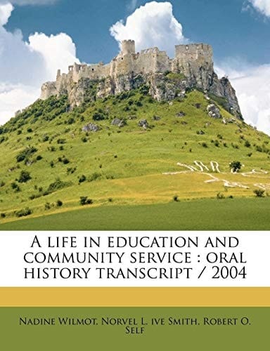 A life in education and community service: oral history transcript / 2004