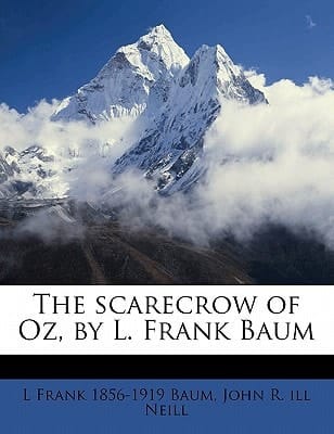The scarecrow of Oz, by L. Frank Baum