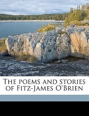 The poems and stories of Fitz-James O'Brien