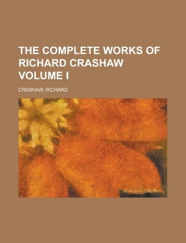 The Complete Works of Richard Crashaw