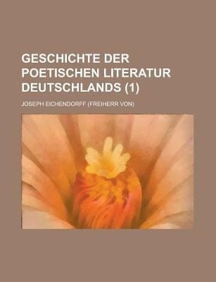 Geschichte der Poetischen Literatur Deutschlands