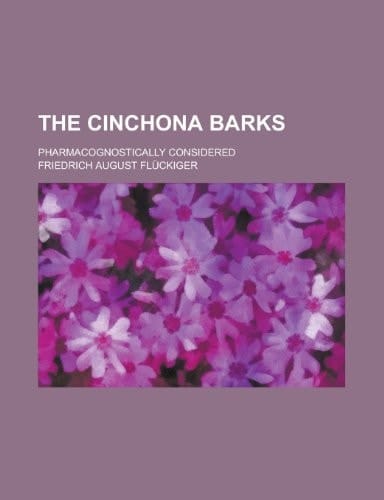 The Cinchona Barks; Pharmacognostically Considered