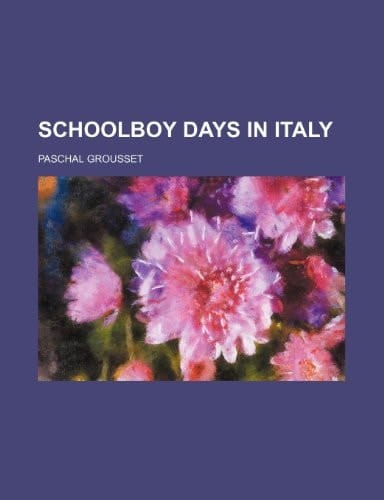 Schoolboy Days in Italy