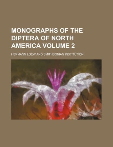 Monographs of the Diptera of North America Volume 2