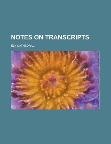 Notes on transcripts