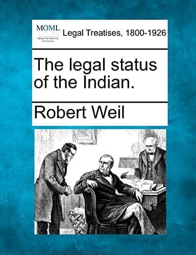 The legal status of the Indian.