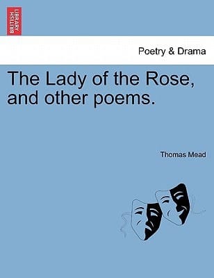 The Lady of the Rose, and other poems.