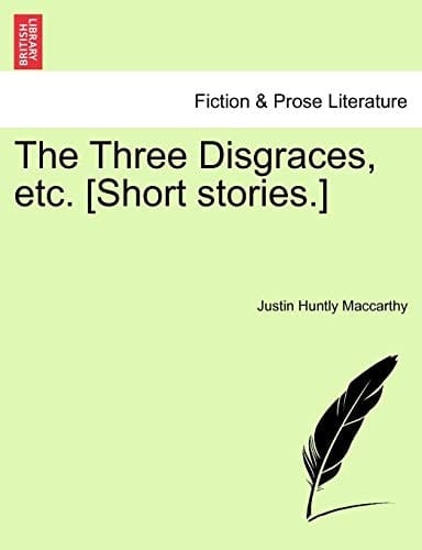 The Three Disgraces, etc. [Short stories.]
