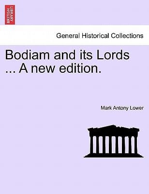 Bodiam and its Lords ... A new edition.