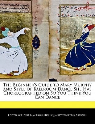 Beginner's Guide to Mary Murphy and Style of Ballroom Dance She Has Choreographed on So You Think You Can Dance