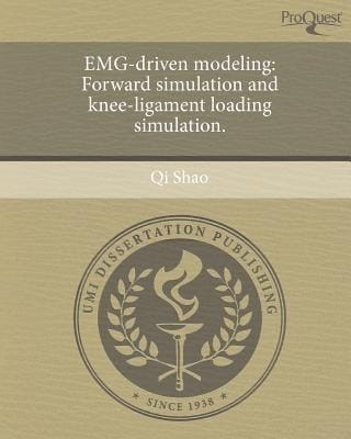 Emg-Driven Modeling : Forward Simulation and Knee-Ligament Loading Simulation