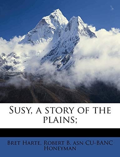 Susy, a story of the plains;