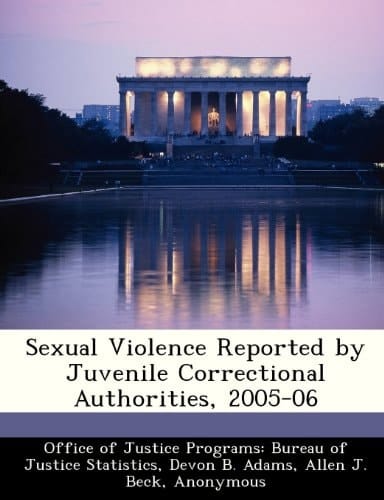 Sexual Violence Reported by Juvenile Correctional Authorities, 2005-06