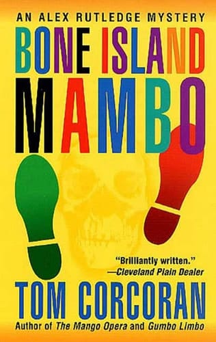 Bone Island Mambo An Alex Rutledge Mystery