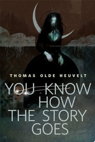 You Know How the Story Goes A Tor.com Original
