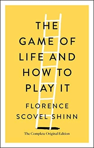 The Game of Life and How to Play It The Complete Original Edition