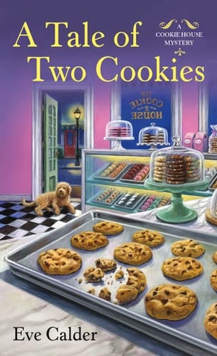 A Tale of Two Cookies A Cookie House Mystery
