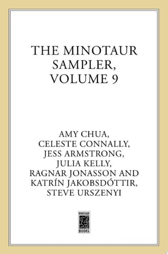The Minotaur Sampler, Volume 9 New Books to Make Your Heart Race